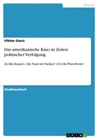 Viktor Gasic - Das amerikanische Kino in Zeiten politischer Verfolgung