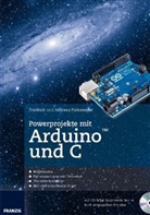 Evans, Noble, Plötzenede, Plötzeneder, Andreas Plötzeneder, Friedric Plötzeneder... - Powerprojekte mit Arduino und C, m. CD-ROM