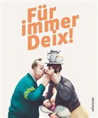Manfred Deix, Manfred Deix, Andreas Schultz, Manfred Deix - Für immer Deix!