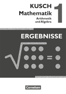 Sandr Bödeker, Sandra Bödeker, Sandra u a Bödeker, Gesine Zare, The Glocke, Theo Glocke... - Kusch Mathematik, Neubearbeitung 2013 - 1: Kusch: Mathematik - Ausgabe 2013 - Band 1