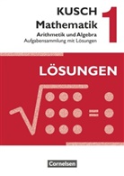 Sandr Bödeker, Sandra Bödeker, Sandra u a Bödeker, Gesine Zare, The Glocke, Theo Glocke... - Kusch Mathematik, Neubearbeitung 2013 - 1: Kusch: Mathematik - Ausgabe 2013 - Band 1
