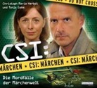 Roland Griem, Dominik Kapahnke, Oliver Versch, Tanja Geke, Christoph M. Herbst, Christoph Maria Herbst - CSI : Märchen, 1 Audio-CD (Audio book)
