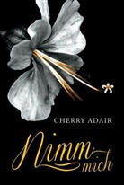 Cherry Adair - Nimm mich!