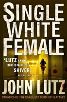 John Lutz - Single White Female