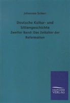 Johannes Scherr - Deutsche Kultur- und Sittengeschichte. Bd.2