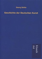 Georg Dehio, Josef  L. Fischer, Josef Ludwig Fischer - Geschichte der Deutschen Kunst