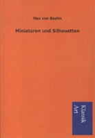 Max Von Boehn - Miniaturen und Silhouetten