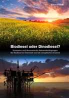 Rainer Präsoll - Biodiesel oder Dinodiesel?