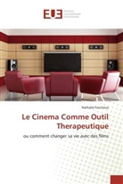 Nathalie Faucheux, Faucheux-n - Le cinema comme outil therapeutique