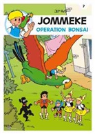 Jef Nys - Jommeke - Bd.7: Jommeke - Operation Bonsai