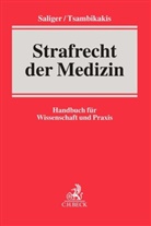 Lutz Eidam u a, Bijan Fateh-Moghadam u a, Salige, Frank Saliger, Tsambikaki, Michae Tsambikakis... - Strafrecht der Medizin