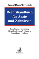 Baza, Markus Bazan, Dan, Matthia Dann, Matthias Dann, Errestink... - Rechtshandbuch für Ärzte und Zahnärzte