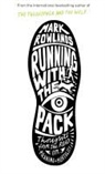 Mark Rowlands - Running with the Pack