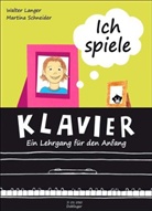 Walter Langer, Martina Schneider - Ich spiele Klavier - ein Lehrgang für den Anfang