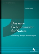 Harald Wudy - Das neue Gebührenrecht für Notare