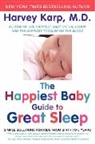 Harvey Karp - The Happiest Baby Guide to Great Sleep