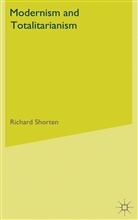 R Shorten, R. Shorten, Richard Shorten, Shorten Richard - Modernism and Totalitarianism