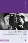 Lesley A Hall, Lesley A. Hall - Sex, Gender and Social Change in Britain since 1880