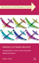 A. Toon, Adam Toon, Toon Adam - Models As Make-Believe