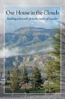 Judy Blankenship, BLANKENSHIP JUDY - Our House in the Clouds