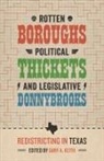 Gary A Keith, Gary A. Keith, KEITH GARY A, Gary A Keith, Gary A. Keith - Rotten Boroughs, Political Thickets, and Legislative Donnybrooks