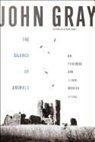 John Gray - The Silence of Animals