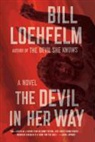 Bill Loehfelm - The Devil in Her Way
