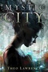 Theo Lawrence - Mystic City