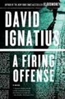 David Ignatius - A Firing Offense