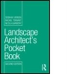 Nicola Garmory, Nicola (TGP Glasgow Garmory, Rachel Tennant, Rachel (Tgp Glasgow Tennant, Siobhan Vernon, Siobhan (Austin-Smith: Lord Vernon... - Landscape Architect''s Pocket Book - 2nd ed
