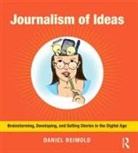 Daniel Reimold, Daniel (University of Tampa Reimold, REIMOLD DANIEL - Journalism of Ideas