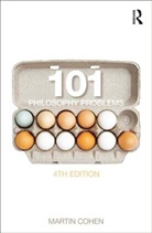 Martin Cohen - 101 Philosophy Problems 4th ed
