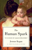 Jerome Kagan - Human Spark