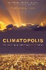 Matthew Kahn, Matthew E Kahn, Matthew E. Kahn - Climatopolis