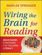 Marilee B Sprenger, Marilee B. Sprenger, SPRENGER MARILEE B, Sprenger Marilee B. - Wiring the Brain for Reading