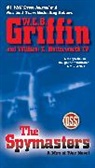 William E Butterworth, William E. Butterworth, William E. Iv Butterworth, W E B Griffin, W. E. B. Griffin, W. E. B./ Butterworth Griffin... - The Spymasters