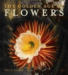 Celia Fisher - The Golden Age of Flowers
