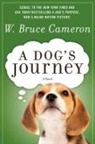 W. Bruce Cameron - A Dog's Journey
