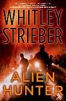 Whitley Strieber - Alien Hunter