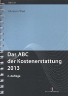 Schneide, Norbert Schneider, THIEL, Lotte Thiel - Das ABC der Kostenerstattung 2013