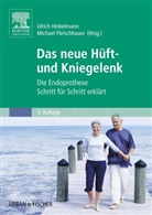 Gerda Raichle, Fleischhaue, FLEISCHHAUER, Fleischhauer, Michael Fleischhauer, Hinkelman... - Das neue Hüft- und Kniegelenk