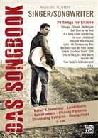Manuel Gruetter, Manuel Grütter - Das Songbook - Singer/Songwriter