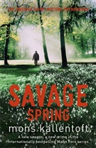 Mons Kallentoft - Savage Spring