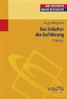 Angela Borgstedt, Angela (Dr.) Borgstedt - Das Zeitalter der Aufklärung