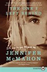 Jennifer Mcmahon - The One I Left Behind