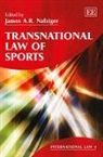 James A. R. (EDT) Nafziger, James A.R. Nafziger, James A.R. Nafziger - Transnational Law of Sports