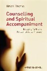 B Thorne, Brian Thorne, Brian (University of East Anglia Thorne, Thorne Brian - Counselling and Spiritual Accompaniment