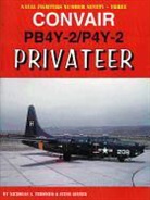 Nicholas Veronico, Nicholas A. Veronico, Nicholas A./ Ginter Veronico, Nick Veronico - Convair PB4Y-2/P4Y-2 Privateer