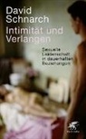 David Schnarch, David (Dr.) Schnarch, David Morris Schnarch - Intimität und Verlangen