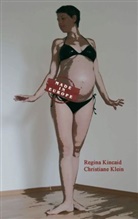 Kincai, Regin Kincaid, Regina Kincaid, Klein, Christiane Klein - Made in Europe